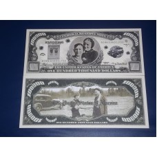 Банкнота OUT LAWS BONNIE+CLYDE UNC. $100,000 U.S FEDERAL RESERVE NOVALTY BANKNOTE