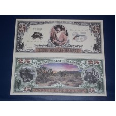 Банкнота THE WILD WEST UNCIRCULATED $25.00 UNITED STATES BANKNOTE